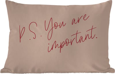 Buitenkussens - Tuin - Tekst - P.S. you are important - Quotes - 50x30 cm