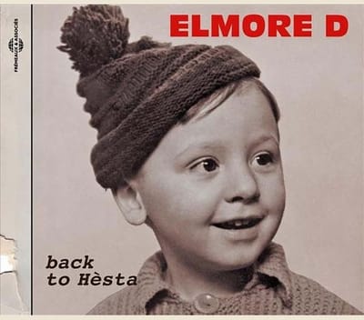Elmore D - Back To Hèsta (CD)