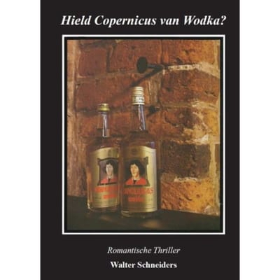 Hield Copernicus Van Wodka? - Walter Schneiders