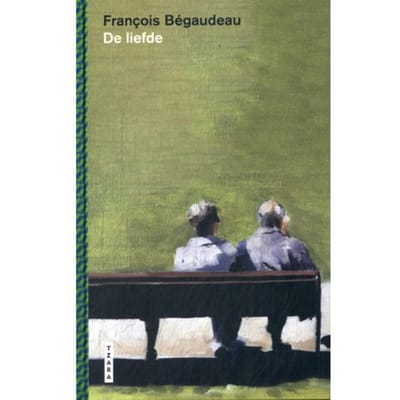 De Liefde - François Bégaudeau