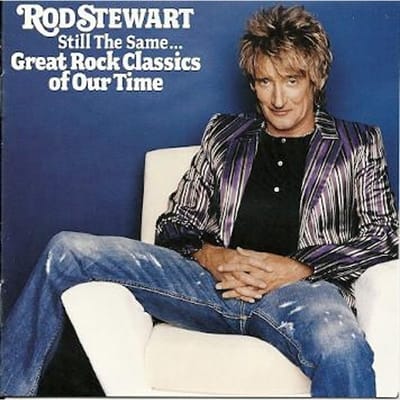 CD ROD STEWART, BOUDLEAUX BRYANT, BOB - Still the Same: Great Rock Classics 82876826412REI J Records 2006 US Rock Used