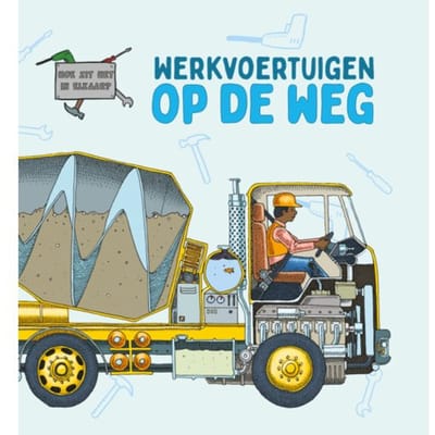 Werkvoertuigen Op De Weg - Hoe Zit Het In Elkaar? - David West
