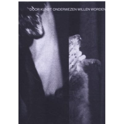 Door Kunst Onderwezen Willen Worden - Artez Academia - Gert Biesta