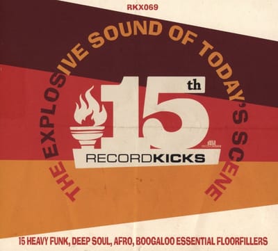 Various Artists - Record Kicks 15th - The Explosive Sound Of Today's Scene (CD)