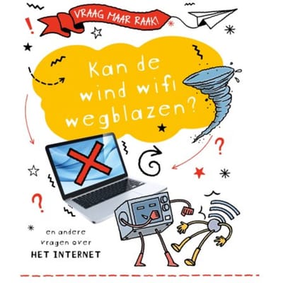 Kan De Wind Wifi Wegblazen? - Vraag Maar Raak! - Clive Gifford