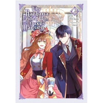 Why Raeliana Ended Up At The Duke's Mansion, Vol. 4 - Why Raeliana Ended Up At The Duke's - David Odell