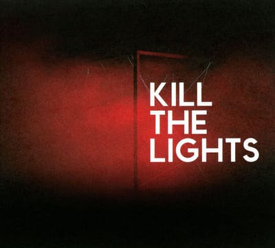 Kill The Lights