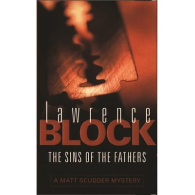 The Sins Of The Fathers - Lawrence Block