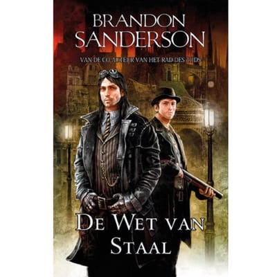 De Wet Van Staal - De Nevelmensen Trilogie - Brandon Sanderson