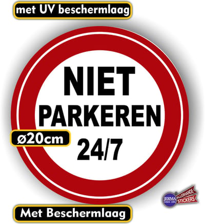 Jerma - 24/7 - Niet parkeren - Sticker - Ø 20 cm - Zelfklevend - Weerbestendig - Krasbestendig