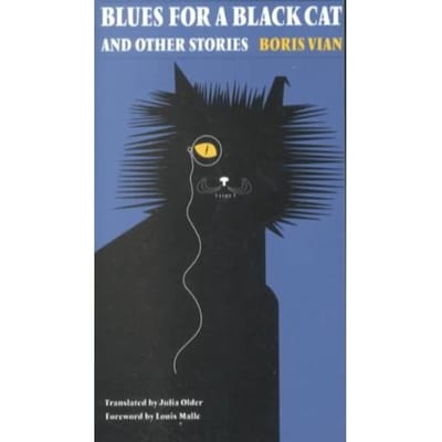 Blues For A Black Cat And Other Stories - Boris Vian