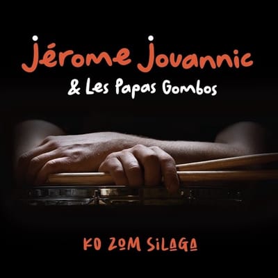 Jerome Jouannic & Les Papas Gombos - Ko Zom Silaga (CD)
