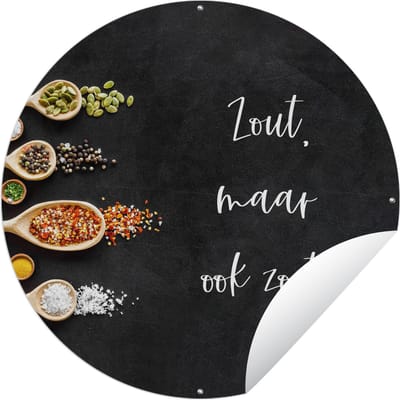Tuincirkel Spreuken - Koken - Zout, maar ook zoet - Quotes - Specerijen - 60x60 cm - Ronde Tuinposter - Buiten
