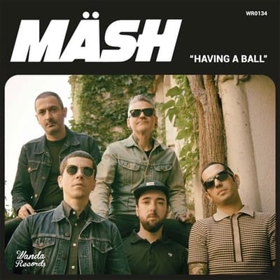 Mash - Having A Ball (7" Single)