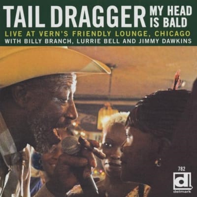 Taildragger With Billy Branch, Lurrie Bell And Jimmy Dawkins - My Head Is Bald (Live At Vern's Friendly Lounge, Chicago) (CD)