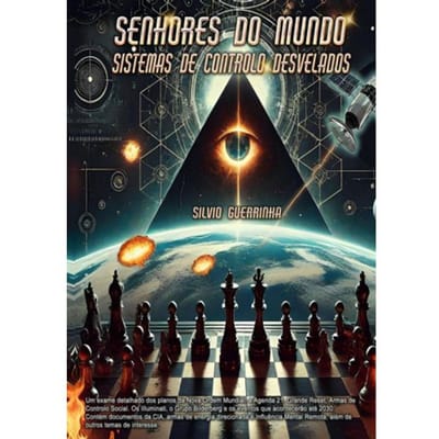 Senhores Do Mundo - Sistemas De Controlo Desvelados - Sílvio Guerrinha