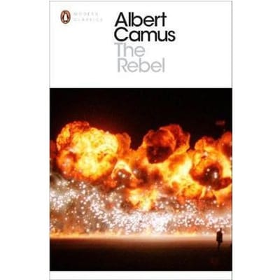 The Rebel - Penguin Modern Classics - Albert Camus