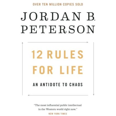 12 Rules For Life - Jordan B. Peterson