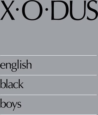 X-O-Dus - English Black Boys (CD) (Remastered)