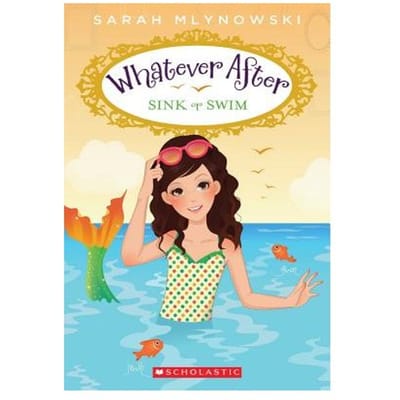Sink Or Swim (Whatever After #3) - Sarah Mlynowski