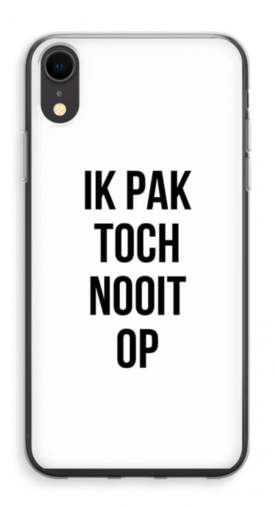Case Company® - Hoesje geschikt voor iPhone XR hoesje - Ik pak nooit op - Soft Cover Telefoonhoesje - Bescherming aan alle Kanten en Schermrand