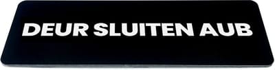 Deurbordje met tekst deur sluiten aub - Zwart/wit - Formaat 150 x 50 mm x 1,6mm - incl. plakstrip