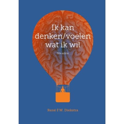 Ik Kan Denken/Voelen Wat Ik Wil - Rene F.W. Diekstra