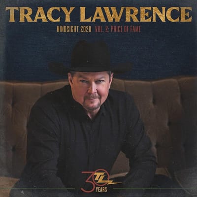 Tracy Lawrence - Hindsight 2020 Vol. 2: Price Of Fame (CD)