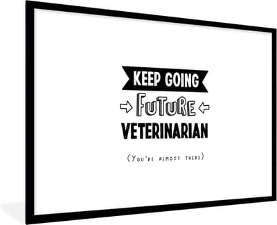 Fotolijst incl. Poster - Quote - Dierenarts - Student - 120x80 cm - Posterlijst