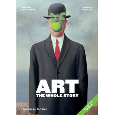 Art: The Whole Story - Richard Cork