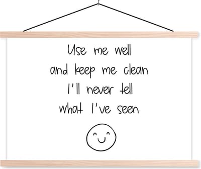 Posterhanger incl. Poster 90x60 cm - Schoolplaat - Spreuken - Quotes - Use me well and keep me clean I'll never tell what I've seen - Smiley - Textielposter - Blanke latten