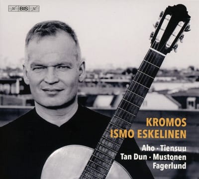 Ismo Eskelinen - Kromos: 21st-Century Guitar Music (SACD)
