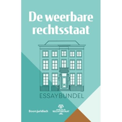 De Weerbare Rechtsstaat - Academie Voor Wetgeving En Overheidsjuristen