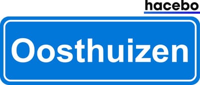 Hacebo - Plaatsnaam Sticker - 29x10 CM - Oosthuizen sticker - Verkeersborden sticker - grappige cadeaus - Oosthuizen