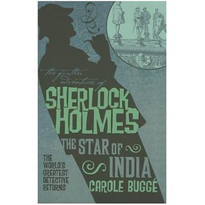 Further Adv Of S. Holmes, Star Of India, The - Carole Bugge