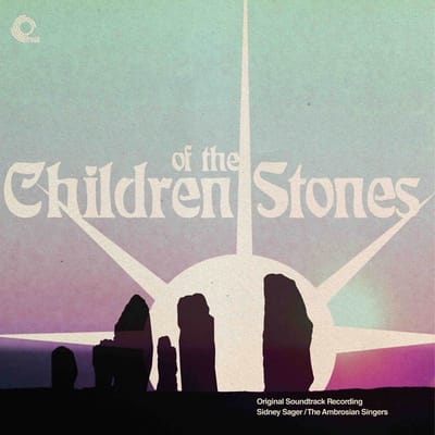 Sidney Sager & The Abrosian Singer - Children Of The Stones (LP)