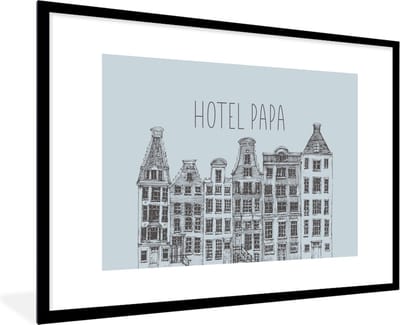 Fotolijst incl. Poster - Vaderdag - Hotel papa - Quotes - Spreuken - 120x80 cm - Posterlijst