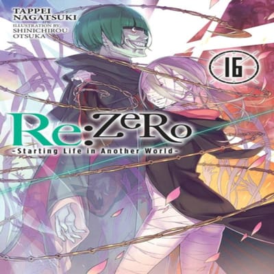 ReZERO Starting Life in Another World Deel. 16e light novel van Tappei Nagatsuki Paperback Boek 9781975383282