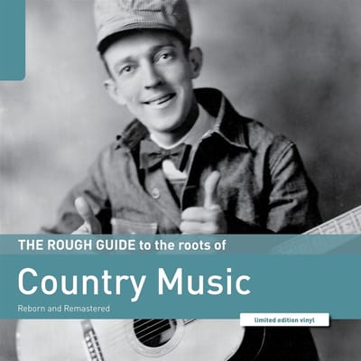 Various Artists - The Rough Guide To The Roots Of Country Music (Reborn And Remastered) (LP) (Limited Edition) (Remastered)