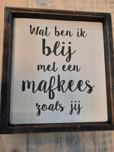tekstlijstje 20x18cm blij met mafkees zoals jij black/white