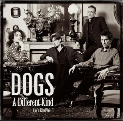 Dogs - A Different Kind, 4 Of A Kind Vol.II (2 LP)