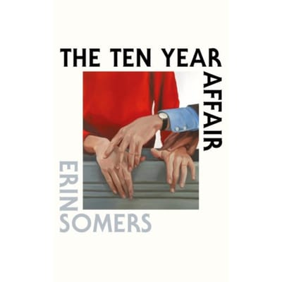 The Ten Year Affair - Erin Somers