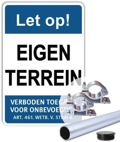 Eigen Terrein - Verboden toegang - Weerbestendig Aluminium - 40x60 cm - Bevestiging: Met paal 150 cm + paalbeugels + paaldop