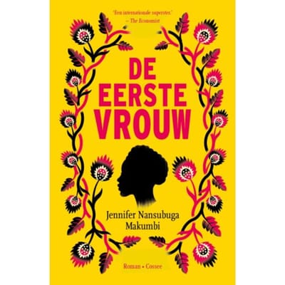De Eerste Vrouw - Jennifer Nansubuga Makumbi
