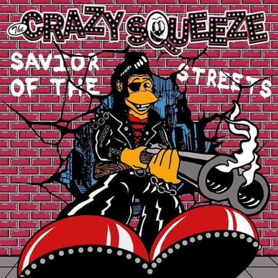 Crazy Squeeze - Savior Of The Streets (LP)