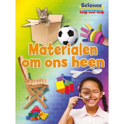 Materialen Om Ons Heen - Science Stap Voor Stap - Ruth Owen