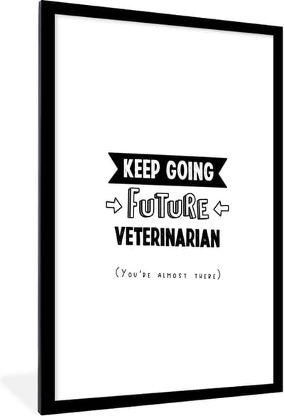 Fotolijst incl. Poster - Dierenarts - Dieren - Leren - Quotes - Opleiding - 60x90 cm - Posterlijst