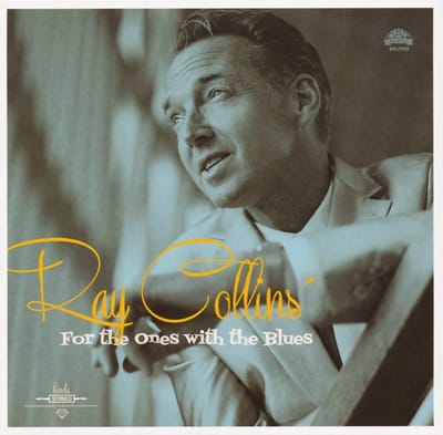 Ray Collins' Hot-club - For The Ones With The Blues (10" LP)