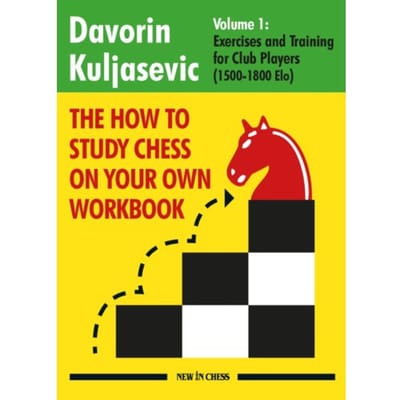 The How To Study Chess On Your Own Workbook - Davorin Kuljasevic