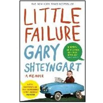 Little Failure - Gary Shteyngart